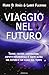 Viaggio nel futuro. Teorie,...