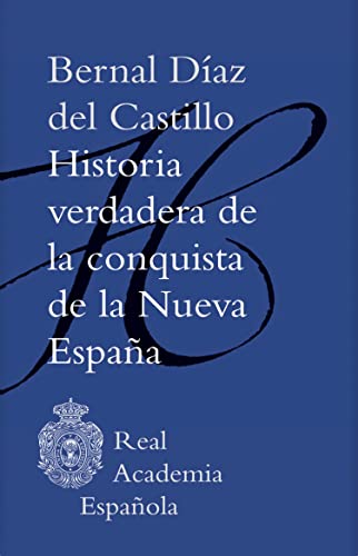 Historia verdadera de la conquista de la Nueva España (Epub 3 Fijo) (Spanish Edition)