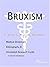 Bruxism: A Medical Dictiona...