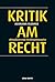 Kritik am Recht: Aktualisie...