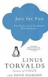 Just for Fun: The Story of an Accidental Revolutionary(revised edition easy to read) Just for Fun: The Story of an Accidental Revolutionary(revised edition easy to read)