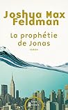 La prophétie de Jonas (FEUX CROISES) (French Edition) La prophétie de Jonas (FEUX CROISES) (French Edition)