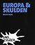 Europa & skulden - Från för...