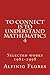 To connect is to understand mathematics 4: Selected works 1981-1998
