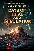 Days of Trial and Tribulation
