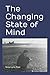 The Changing State of Mind by Nine Lyric Poet