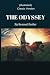 THE ODYSSEY By Samuel Butler - (illustrated) Classic Version: (illustrated) Classic Version - THE ODYSSEY By Samuel Butler