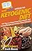 HowExpert Guide to Ketogenic Diet: 101 Tips on Improving Your Health and Losing Weight by Living a Keto Lifestyle