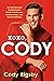XOXO, Cody: An Opinionated Homosexual's Guide to Self-Love, Relationships, and Tactful Pettiness