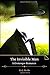 The Invisible Man A Grotesque Romance by H. G. Wells