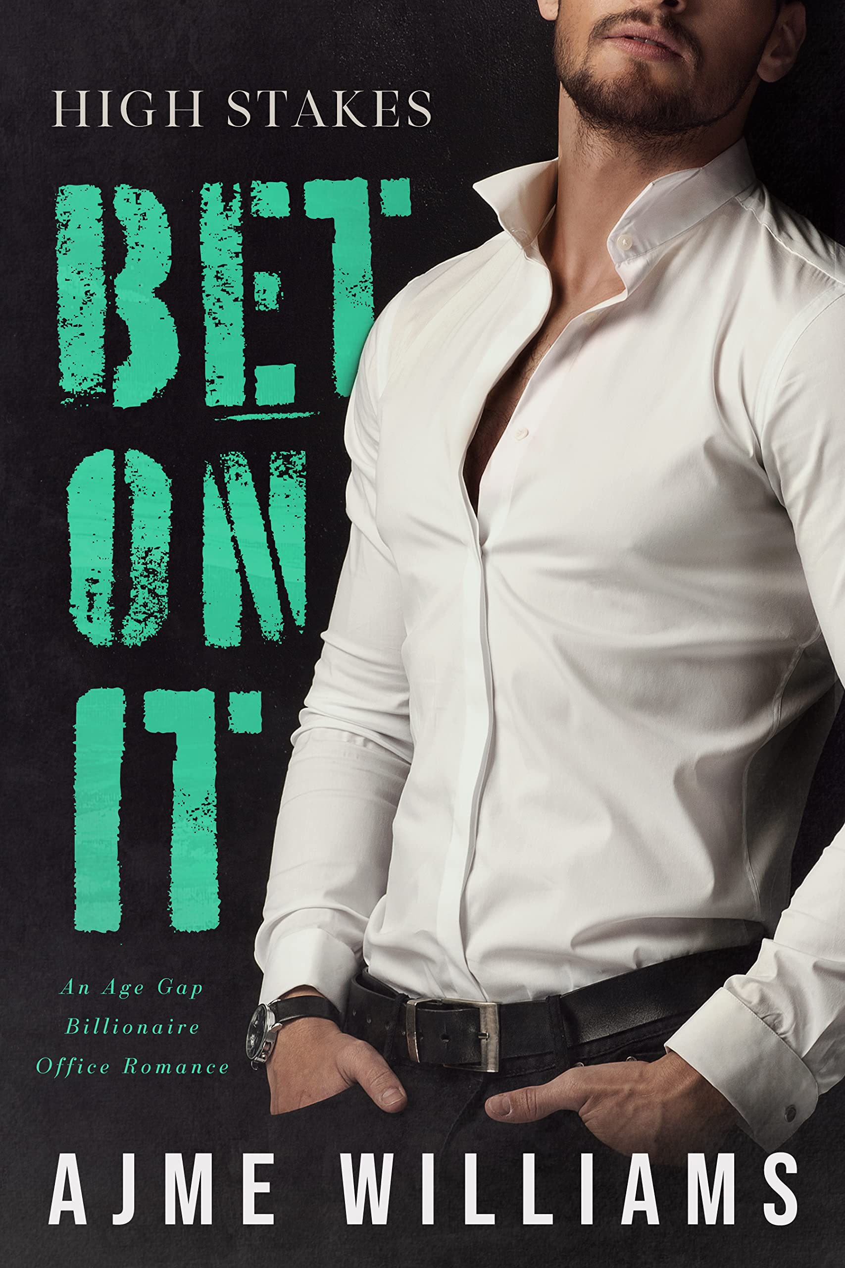 Bet On It (High Stakes #1)