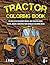Tractor Coloring Book for K...