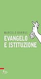 Evangelo e istituzione (Italian Edition) Evangelo e istituzione (Italian Edition)