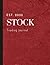 Stock Trading Journal: For ...