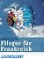Flieger für Frankreich: Mit...