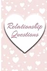 Relationship Questions: 100 Questions for Couples: Conversation Starters for Connecting, Rekindling and Building Trust. Relationship Questions: 100 Questions for Couples: Conversation Starters for Connecting, Rekindling and Building Trust.