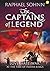 The Captains of Legend by Raphael Sohnn