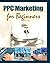 PPC Marketing for Beginners...