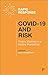 COVID-19 and Risk: Policy M...