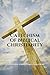 Catechism of Biblical Christianity by Covenant Press