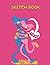 kissy missy Sketch Book: Bl...