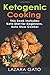 Ketogenic Cooking: This Boo...