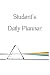 Student's Daily Planner: 48...