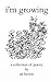 I'm Growing