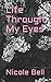 Life Through My Eyes