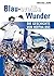 Blau-weiße Wunder: Die Geschichte von Hertha BSC
