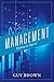 Management by Guy Brown