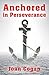 Anchored in Perseverance