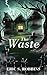 The Waste