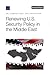 Renewing U.S. Security Policy in the Middle East by Shelly Culbertson