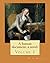 A human document, a novel. By: W. H. Mallock, in three volumes (Volume 1).: William Hurrell Mallock (7 February 1849 – 2 April 1923) was an English novelist and economics writer.
