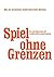 Spiel ohne Grenzen by AStA der Geschwister-Scholl...