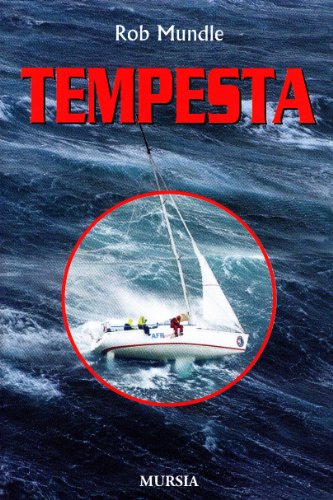 Tempesta. La cinquantaquattresima regata Sidney-Hobart (Paperback)