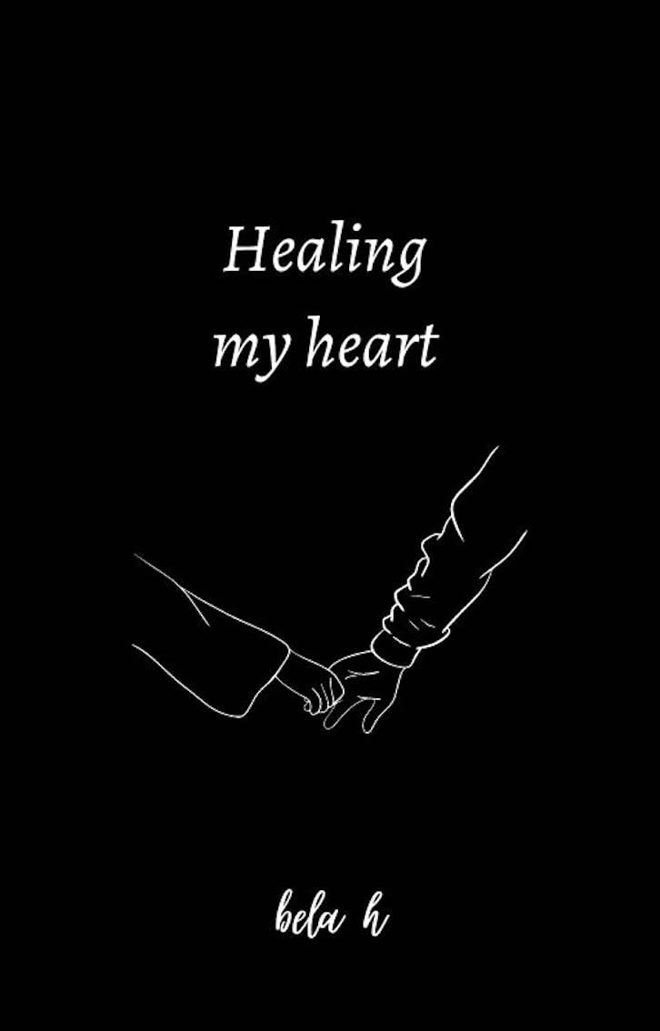 Healing my heart (Kindle Edition)