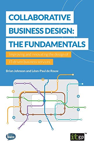 Collaborative Business Design: The Fundamentals (Paperback)