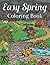 Easy Spring Coloring Book: ...