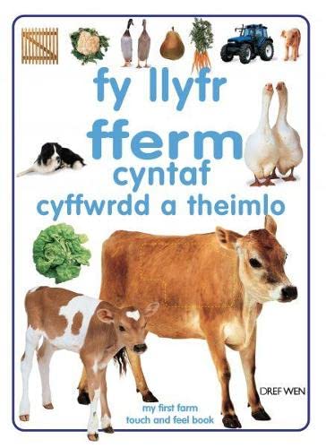 Fy Llyfr Fferm Cyntaf Cyffwrdd a Theimlo - My First Farm Book Touch and Feel (Hardcover)