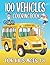 100 Vehicles Coloring Book ...