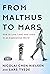 From Malthus to Mars: How to Live, Lead, and learn in an Exponential World