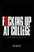 Fucking Up at College: and ...