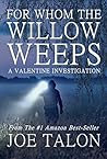 For Whom The Willow Weeps by Joe Talon