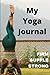 My Yoga Journal: Firm, Supp...
