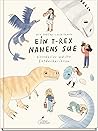 Ein T-Rex namens Sue