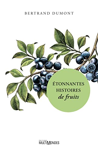 Étonnantes histoires de fruits (Paperback)