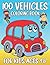 100 Vehicles Coloring Book ...