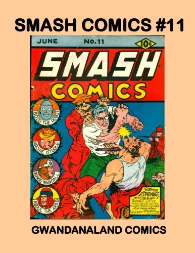 Smash Comics #11: Gwandanaland Comics (Paperback)